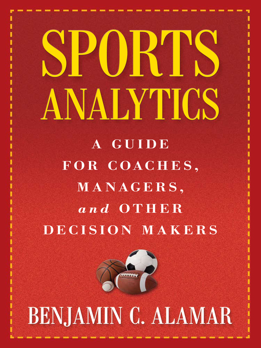 Title details for Sports Analytics by Benjamin C. Alamar - Wait list